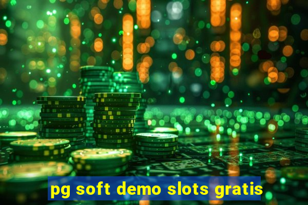 pg soft demo slots gratis